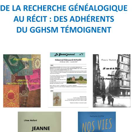 De la recherche généalogique au récit : des adhérents du GGHSM témoignent