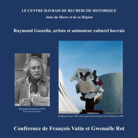 Raymond Gosselin, artiste et animateur culturel havrais
