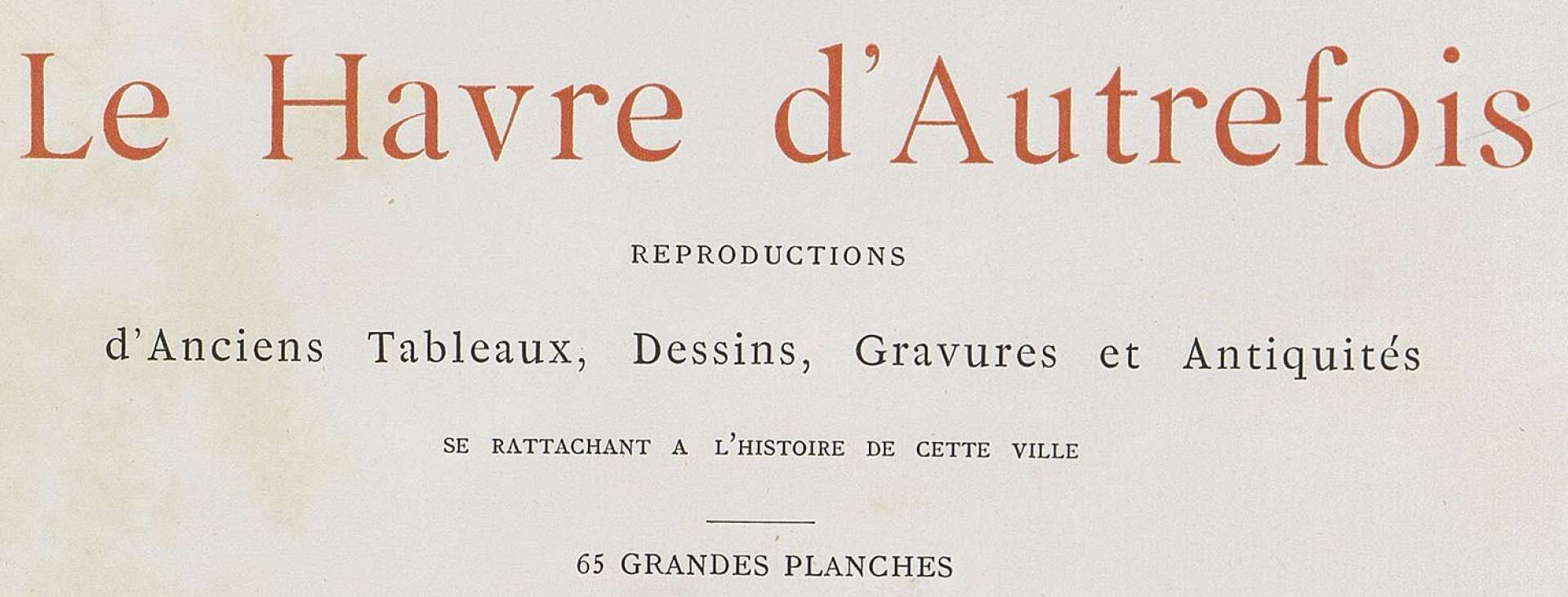 Archives municipales du Havre Le Havre d'autrefois